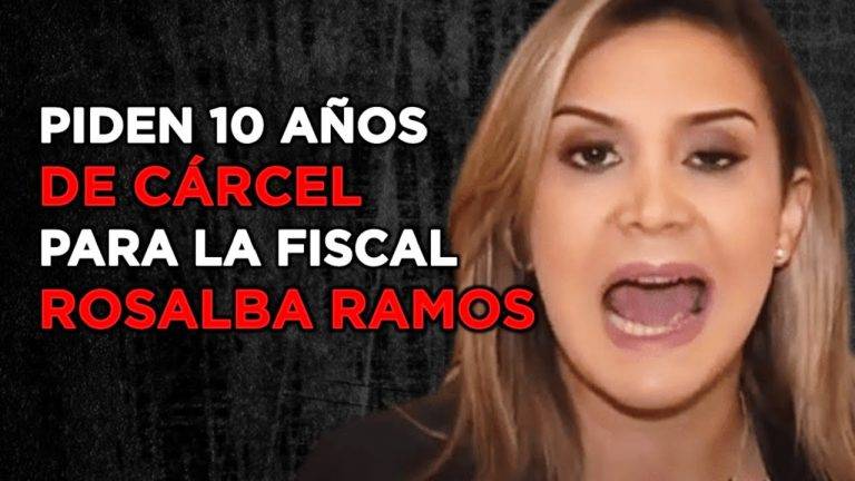 PIDEN 10 AÑOS DE CÁRCEL PARA LA FISCAL ROSALBA RAMOS