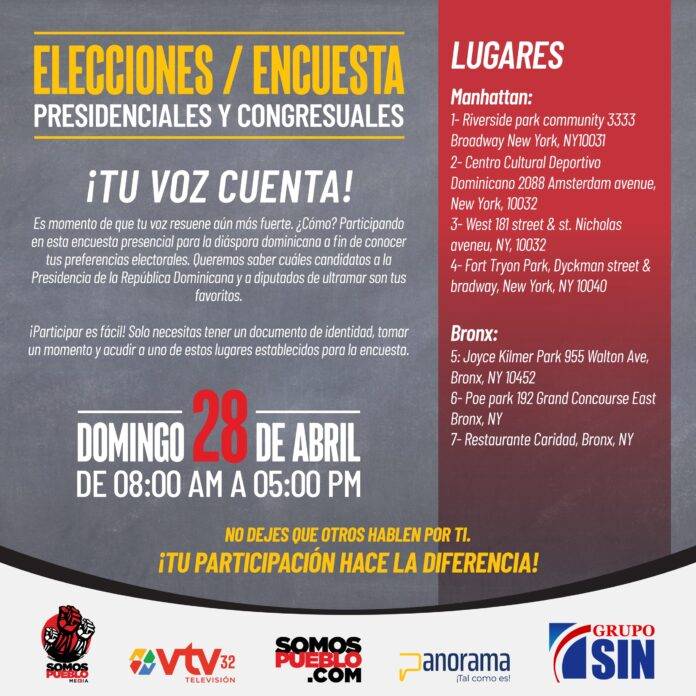 SOMOS PUEBLO MEDIA, GRUPO SIN Y GRUPO DE MEDIOS PANORAMA REALIZARÁN ENCUESTA PRESENCIAL EN NEW YORK PARA CONOCER PREFERENCIA ELECTORAL DE LA DIÁSPORA DOMINICANA