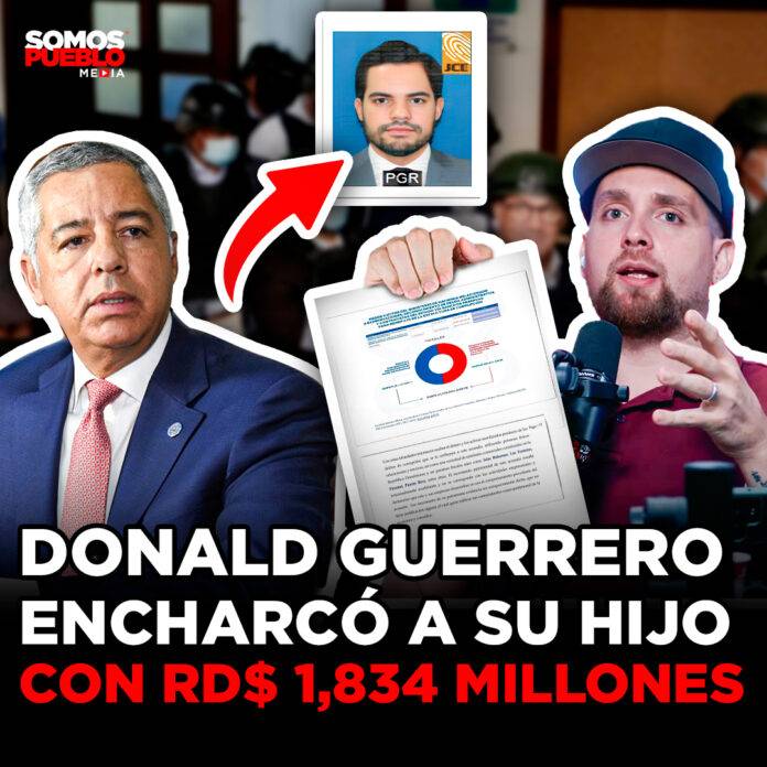 Donald Guerrero le pagó RD$1,834 millones a la empresa Intercaribe Mercantil; su hijo la representa y el exministro la fundó en el 2013