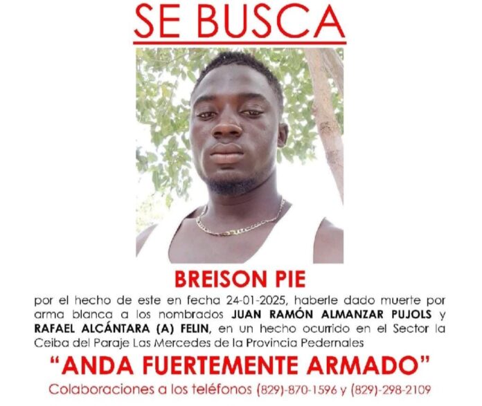 Policía y Ministerio Público buscan a haitiano acusado de asesinar a comerciante y su chofer en Pedernales
