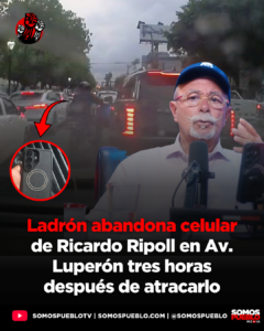 Ladrón abandona celular de Ricardo Ripoll en Av. Luperón tres horas después de atracarlo